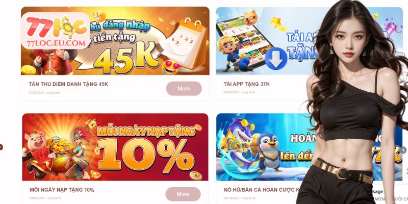 Tận dụng phần thưởng từ sự kiện ưu đãi 77LOC hiệu quả nhất