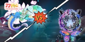 Rồng Hổ Online 77LOC - Nắm Bắt Những Thông Tin Liên Quan